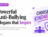 Powerful Slogan About Bullying: 75 Creative Ideas 2026